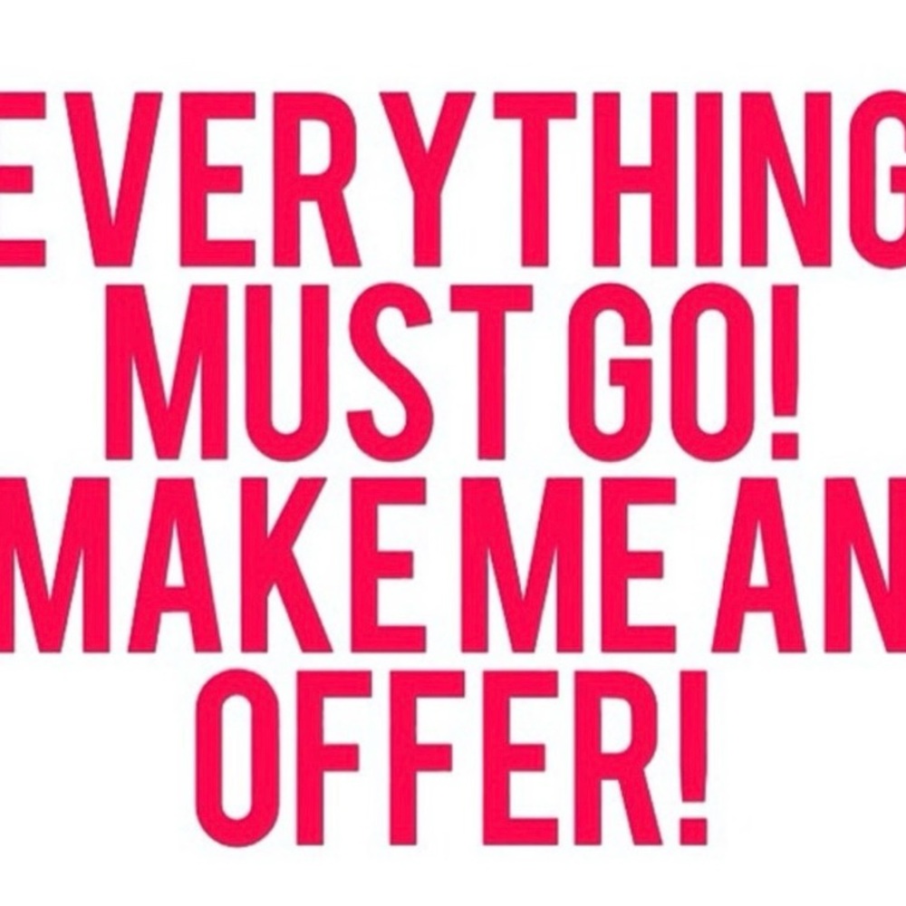 IGNORE PRICES MAKE ME YOUR REASONABLE OFFER